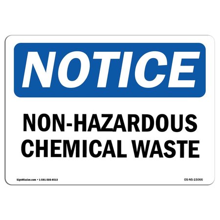 SIGNMISSION OSHA Notice Sign, 10" Height, 14" Width, Rigid Plastic, Non-Hazardous Chemical Waste Sign, Landscape OS-NS-P-1014-L-15066